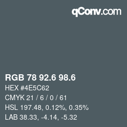 カラーコード: RGB 78 92.6 98.6 | qconv.com