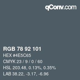 Farbcode: RGB 78 92 101 | qconv.com