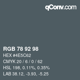 カラーコード: RGB 78 92 98 | qconv.com