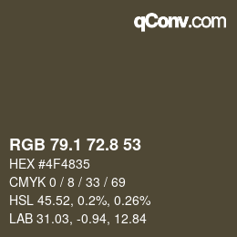 カラーコード: RGB 79.1 72.8 53 | qconv.com