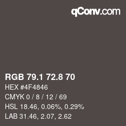 Color code: RGB 79.1 72.8 70 | qconv.com