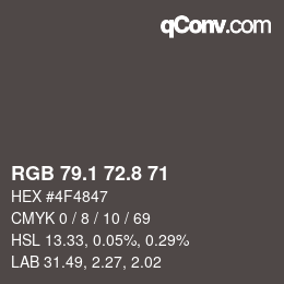 Color code: RGB 79.1 72.8 71 | qconv.com