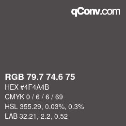 カラーコード: RGB 79.7 74.6 75 | qconv.com
