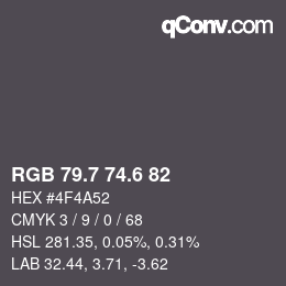 カラーコード: RGB 79.7 74.6 82 | qconv.com