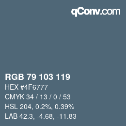 Color code: RGB 79 103 119 | qconv.com