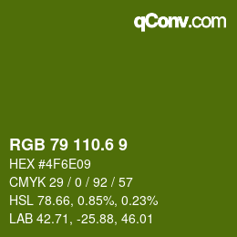 カラーコード: RGB 79 110.6 9 | qconv.com