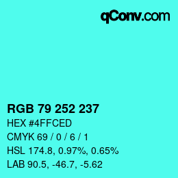 Color code: RGB 79 252 237 | qconv.com