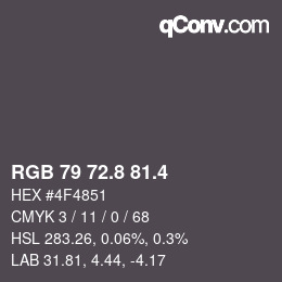 カラーコード: RGB 79 72.8 81.4 | qconv.com