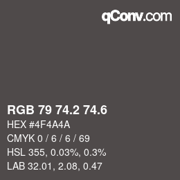 カラーコード: RGB 79 74.2 74.6 | qconv.com