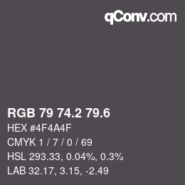 カラーコード: RGB 79 74.2 79.6 | qconv.com
