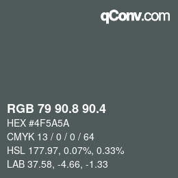 カラーコード: RGB 79 90.8 90.4 | qconv.com