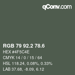 カラーコード: RGB 79 92.2 78.6 | qconv.com