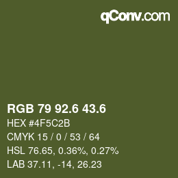 カラーコード: RGB 79 92.6 43.6 | qconv.com