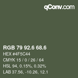 カラーコード: RGB 79 92.6 68.6 | qconv.com