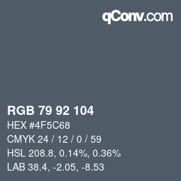 Color code: RGB 79 92 104 | qconv.com