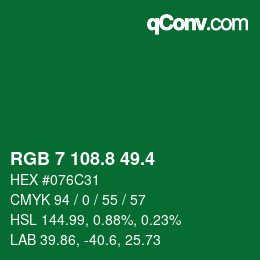 カラーコード: RGB 7 108.8 49.4 | qconv.com