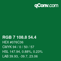 カラーコード: RGB 7 108.8 54.4 | qconv.com