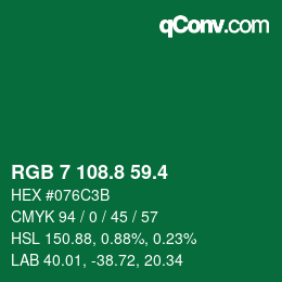カラーコード: RGB 7 108.8 59.4 | qconv.com
