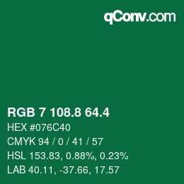 カラーコード: RGB 7 108.8 64.4 | qconv.com