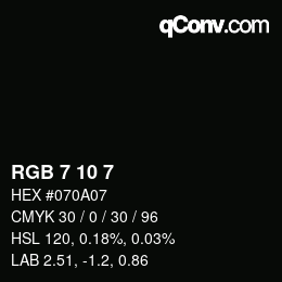 Color code: RGB 7 10 7 | qconv.com