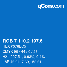 カラーコード: RGB 7 110.2 197.6 | qconv.com