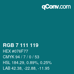 カラーコード: RGB 7 111 119 | qconv.com