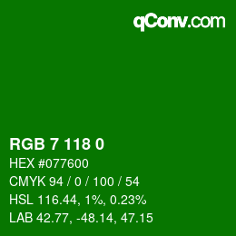 カラーコード: RGB 7 118 0 | qconv.com