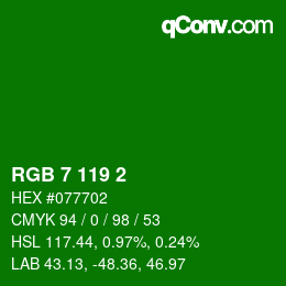 カラーコード: RGB 7 119 2 | qconv.com