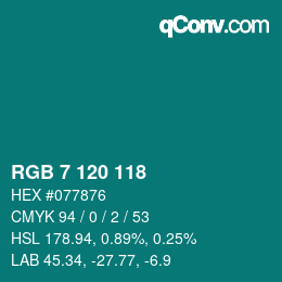 カラーコード: RGB 7 120 118 | qconv.com
