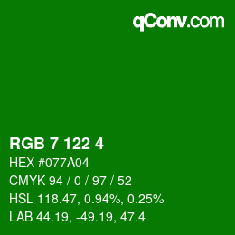 カラーコード: RGB 7 122 4 | qconv.com
