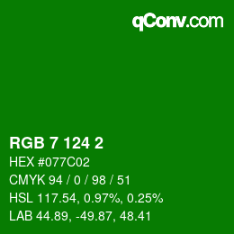 カラーコード: RGB 7 124 2 | qconv.com