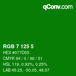 カラーコード: RGB 7 125 5 | qconv.com
