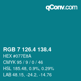 カラーコード: RGB 7 126.4 138.4 | qconv.com