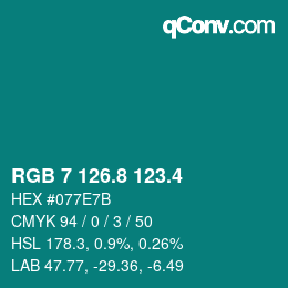 カラーコード: RGB 7 126.8 123.4 | qconv.com