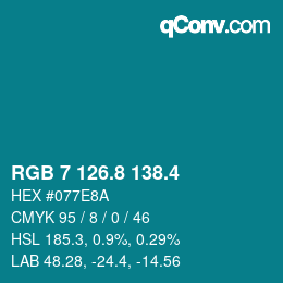 カラーコード: RGB 7 126.8 138.4 | qconv.com