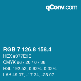 カラーコード: RGB 7 126.8 158.4 | qconv.com