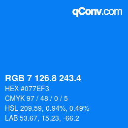 カラーコード: RGB 7 126.8 243.4 | qconv.com