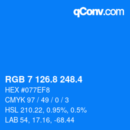 カラーコード: RGB 7 126.8 248.4 | qconv.com