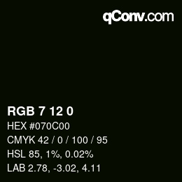 Color code: RGB 7 12 0 | qconv.com