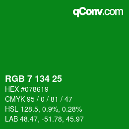 カラーコード: RGB 7 134 25 | qconv.com