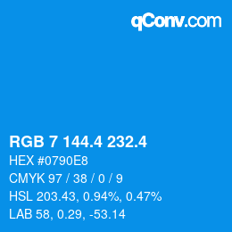 カラーコード: RGB 7 144.4 232.4 | qconv.com