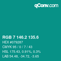 カラーコード: RGB 7 146.2 135.6 | qconv.com