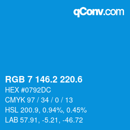 カラーコード: RGB 7 146.2 220.6 | qconv.com