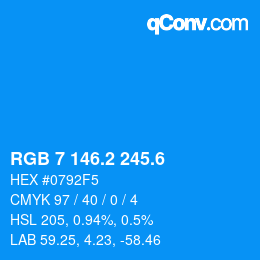 カラーコード: RGB 7 146.2 245.6 | qconv.com