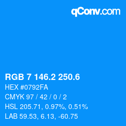 カラーコード: RGB 7 146.2 250.6 | qconv.com