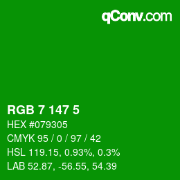 カラーコード: RGB 7 147 5 | qconv.com