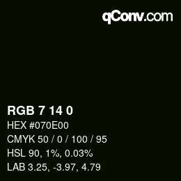 カラーコード: RGB 7 14 0 | qconv.com