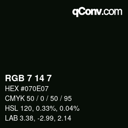 カラーコード: RGB 7 14 7 | qconv.com