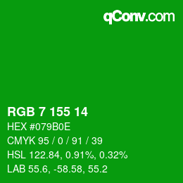 カラーコード: RGB 7 155 14 | qconv.com