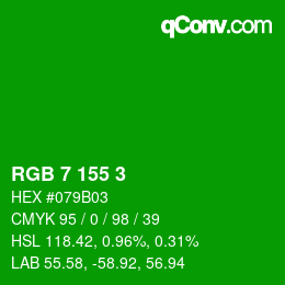 カラーコード: RGB 7 155 3 | qconv.com